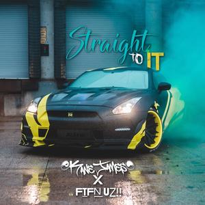 Straight To It (feat. FTFN Uz!!) (Explicit)