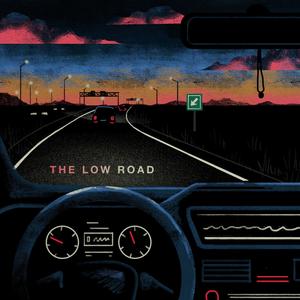 The Low Road (feat. Teddy Faley) (Explicit)