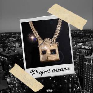 Project Dreams (Explicit)