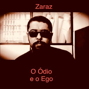 O Ódio e o Ego