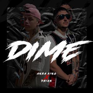 Dime (feat. Drian)