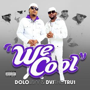 We Cool (We Aint Cool) [Explicit]