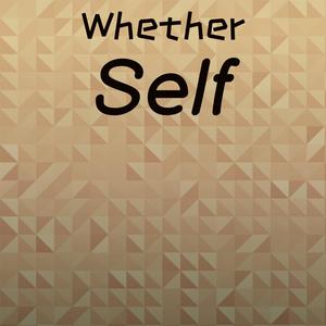 Whether Self