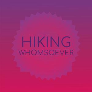 Hiking Whomsoever