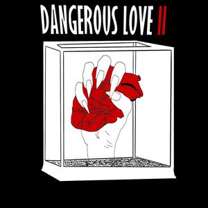 Dangerous Love II (Explicit)