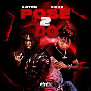 Pose 2 do 3mix (feat. G sixxo) (Explicit)