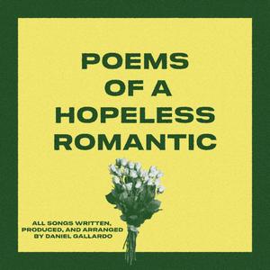 Poems of a Hopeless Romantic (Explicit)