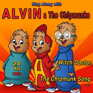 sing along with alvin and the chipmunks (witch doctor)