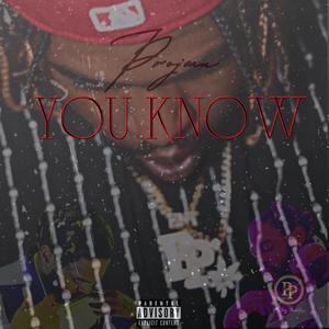 You Know (Explicit)