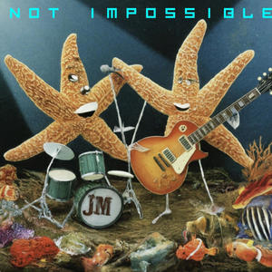 Not Impossible (feat. Jackson McGee)