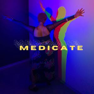 Medicate (Radio Edit|Explicit)
