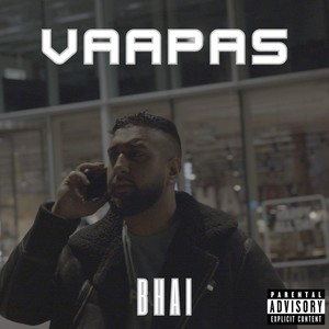 Vaapas (feat. Mirchi) [Explicit]