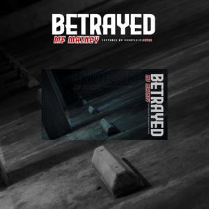 Betrayed (Explicit)