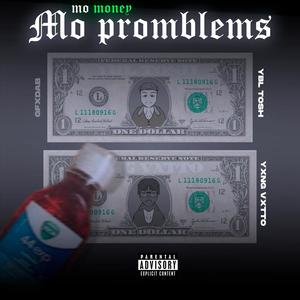 MO MONEY MO PROBLEMS (feat. YBL Tosh) (Explicit)