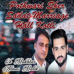 Pothwari Sher Sadat Marriage Hall Kotli