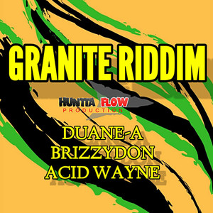 Granite Riddim (Explicit)