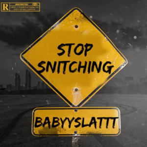 Stop Snitching (Explicit)