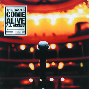 The Roots Come Alive (Explicit)