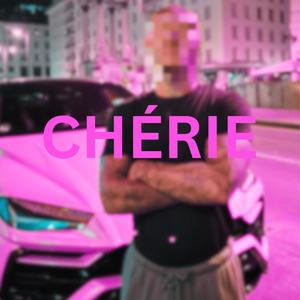 CHÉRIE (Explicit)