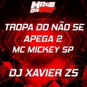 TROPA DO NÃO SE APEGA 2 (Explicit)