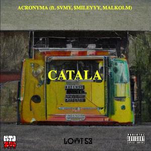 CATALA (feat. SVMY, $mileyyy & Malkom) (Explicit)