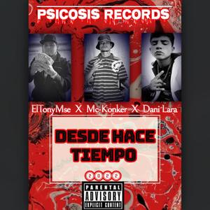 Desde Hace Tiempo (feat. Mc Konker & Dani Lara) (Explicit)