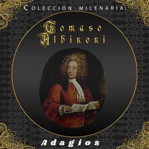 Colección Milenaria - Tomaso Albinoni "Adagio"