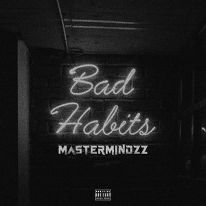 Bad Habits (Explicit)