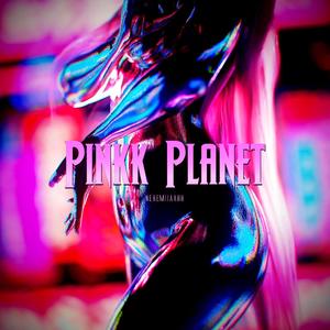 Pinkk Planet (Explicit)