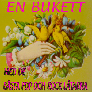 En bukett med de bästa pop och rock låtarna