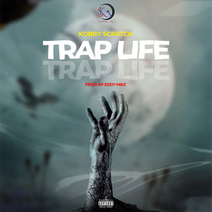 Trap Life (TL) [Explicit]