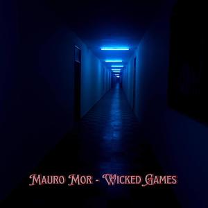 Wicked Games (Explicit)