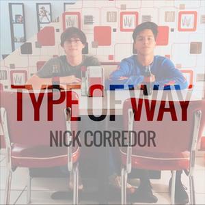 Type of Way (feat. Jay Nitti)