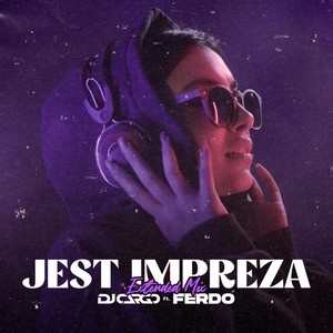 Jest Impreza (Extended Mix) [feat. Ferdo]