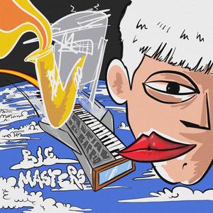 Big Masters (feat. Sami Deluxe & Huertas) (Explicit)