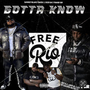 Gotta know (Explicit)