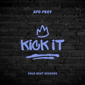 Kick IT (Explicit)