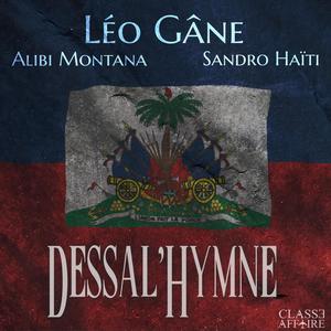 Dessal'hymne (feat. Alibi Montana & Sandro Haïti)