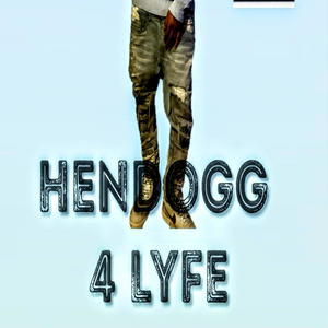 Hendogg 4 Lyfe (feat. HdG Zooey) (Explicit)