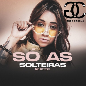 Só as Solteiras (Explicit)