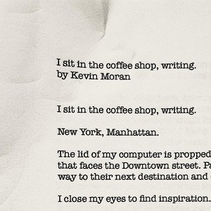 I Sit in the Coffee Shop, Writing.