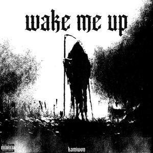 wake me up (feat. sinful) (Explicit)