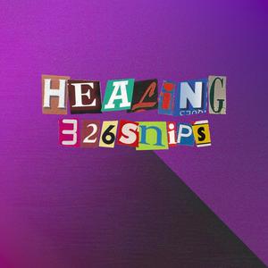 Healing (Explicit)