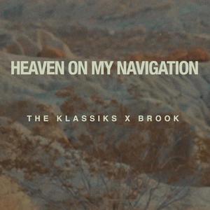 Heaven On My Navigation (feat. Brook) [Explicit]