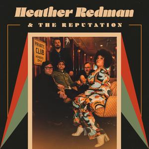 Heather Redman & The Reputation