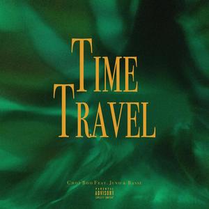 Time Travel (feat. Ju no & Bassè) [Explicit]