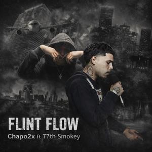 Flint Flow (feat. 77th Smokey) (Explicit)