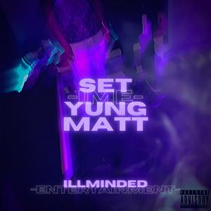 Set(feat. Yung Matt) (Explicit)
