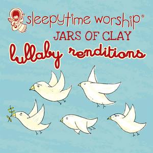 Jars Of Clay Lullaby Renditions