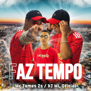 Faz Tempo (Explicit)